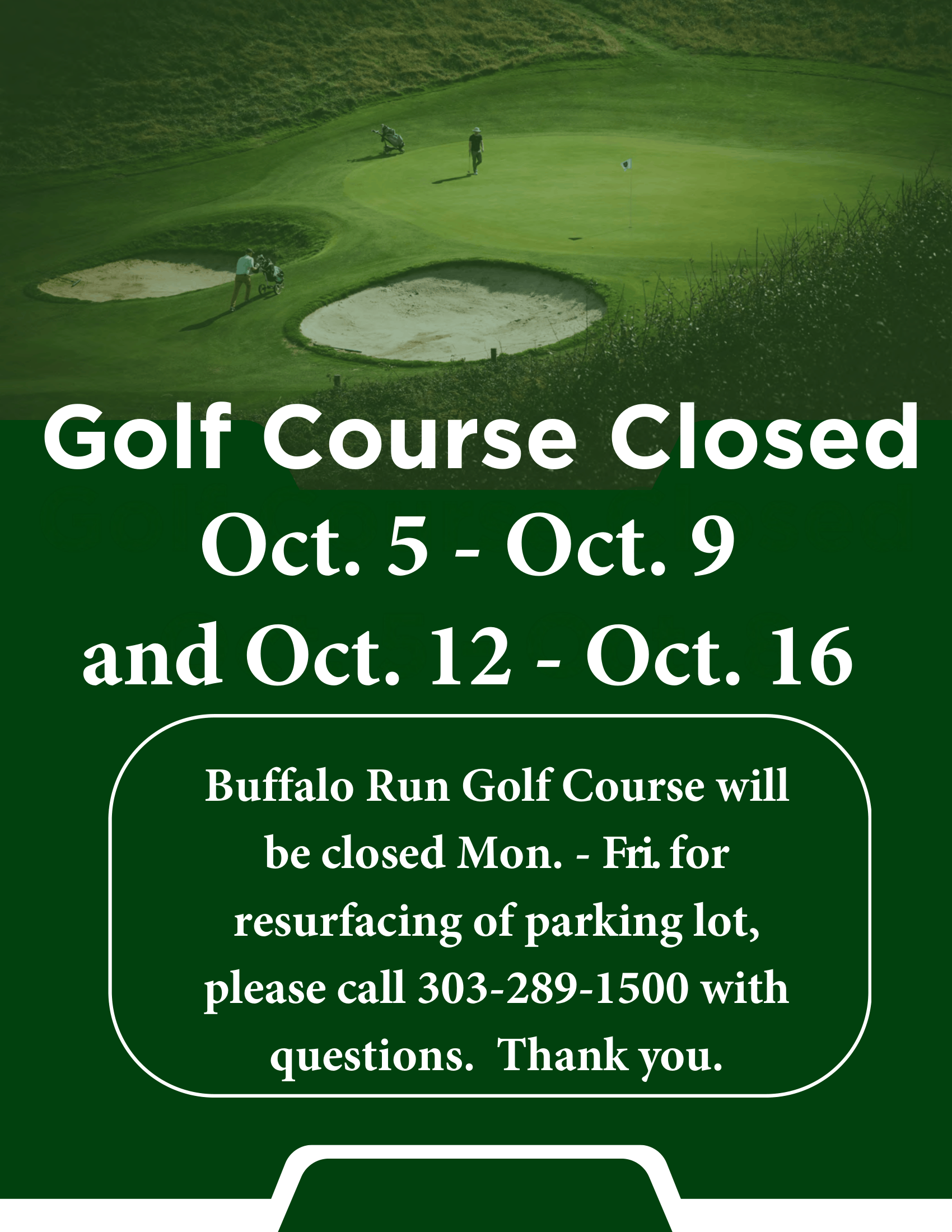 Course Closure Oct. 5 - Oct. 16